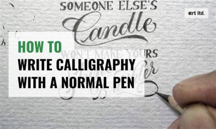 Can calligraphy be done with a normal pen?