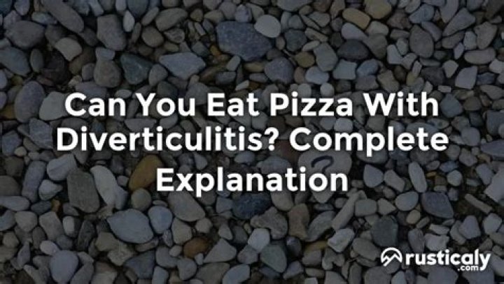 Can you eat pizza with diverticulitis?
