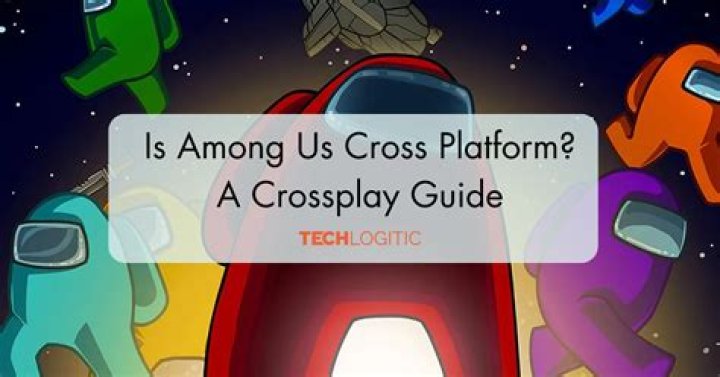 Is among us cross platform?