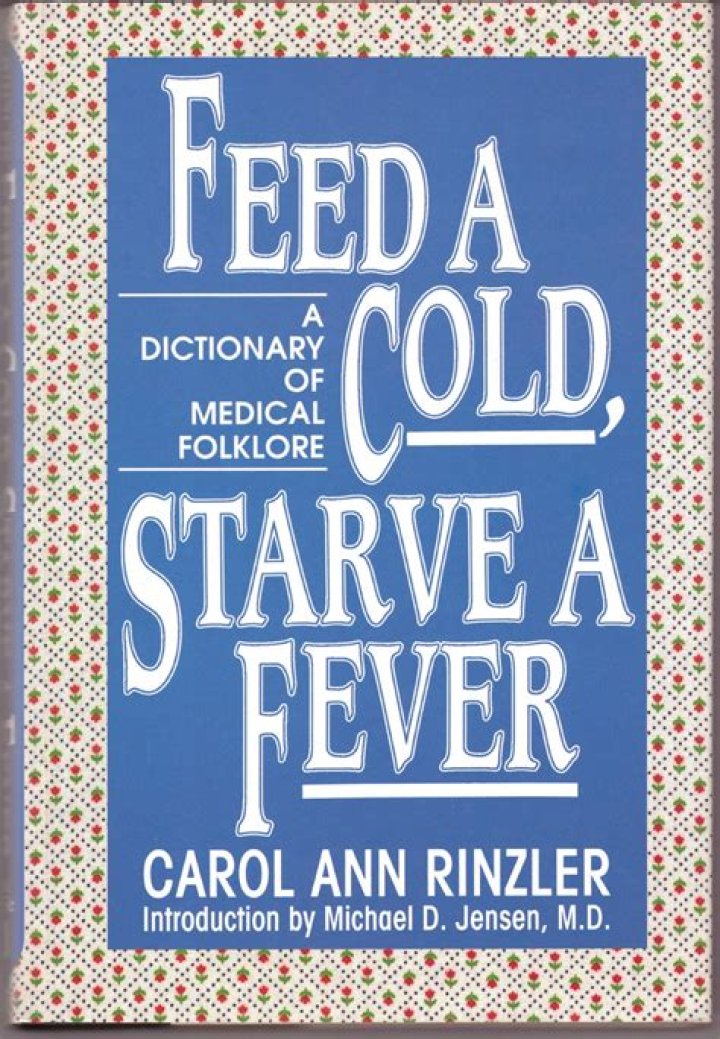 Is starve a fever feed a cold true?