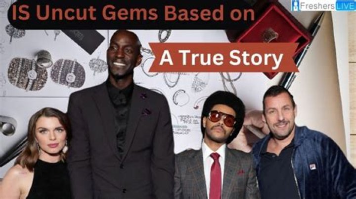 Is uncut gems based on a true story?