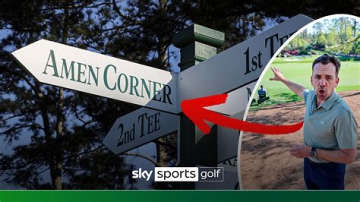 What hole is amen corner in the masters?