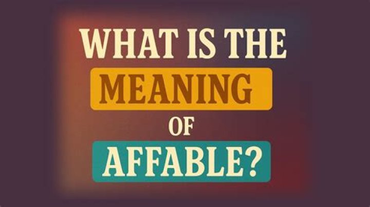 Whats the meaning of the word affable?
