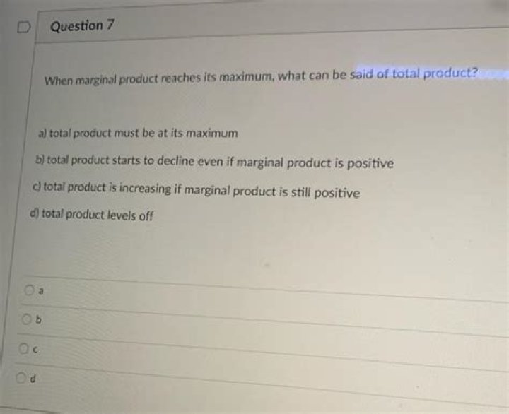 When marginal product reaches its maximum?