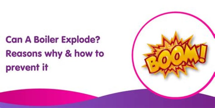 Why does a boiler explode?